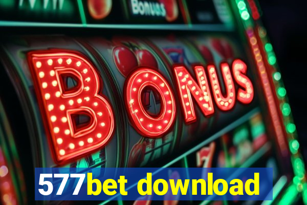 577bet download